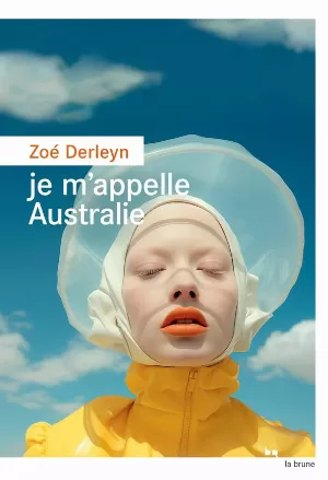 Zoé Derleyn - Je m'appelle Australie